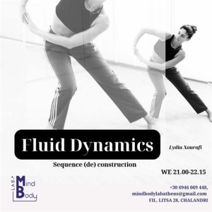 Fluid Dynamics | sequence (de) construction // Εργαστήριο κινητικού αυτοσχεδιασμού με τη Λυδία Ξουράφη